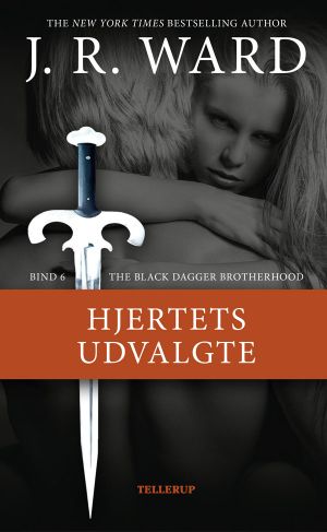 [Black Dagger Brotherhood 06] • Hjertets udvalgte